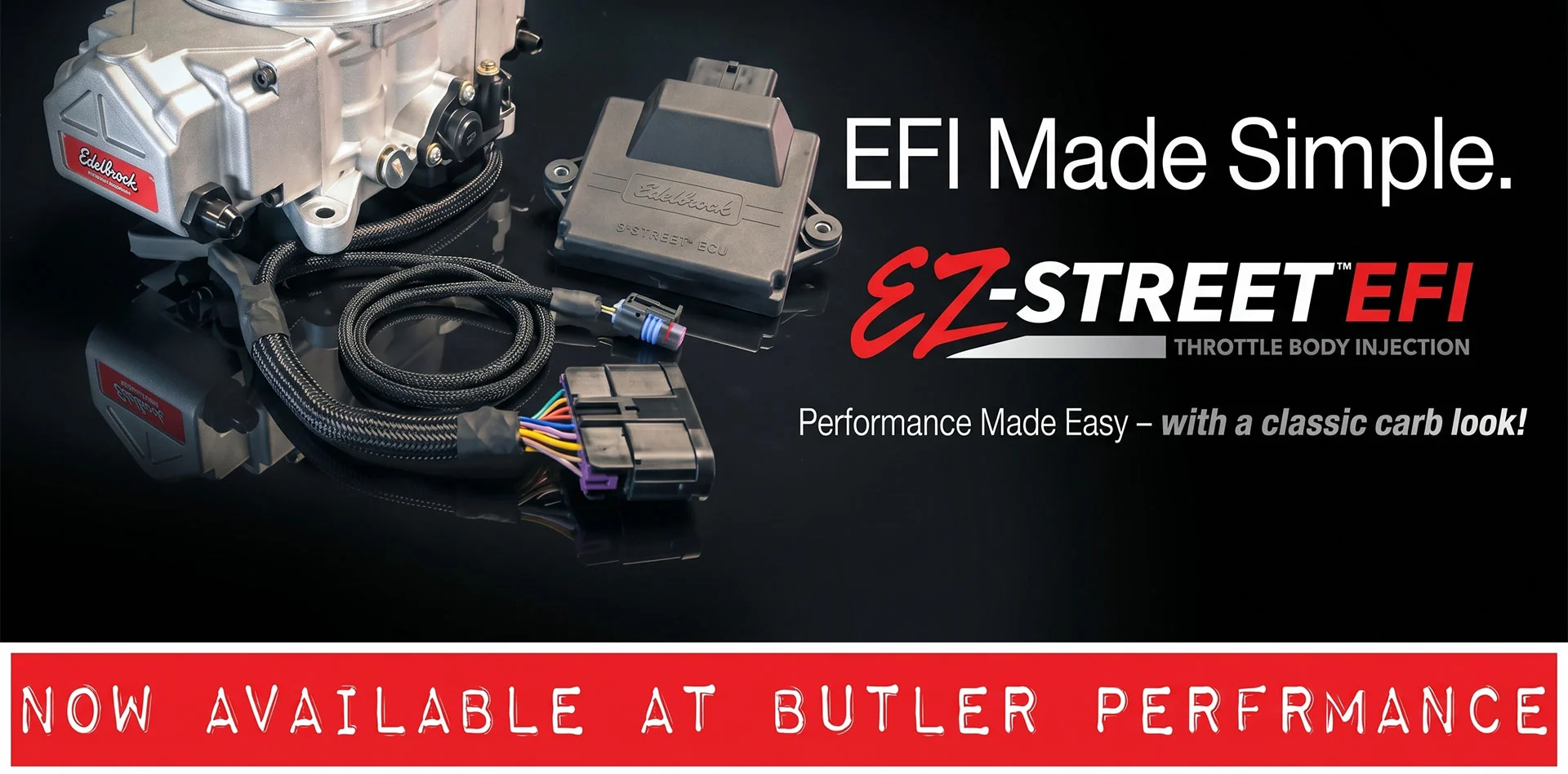 EFI Made Simple — EZ-Street EFI Throttle Body Injection, now available at Butler Performance